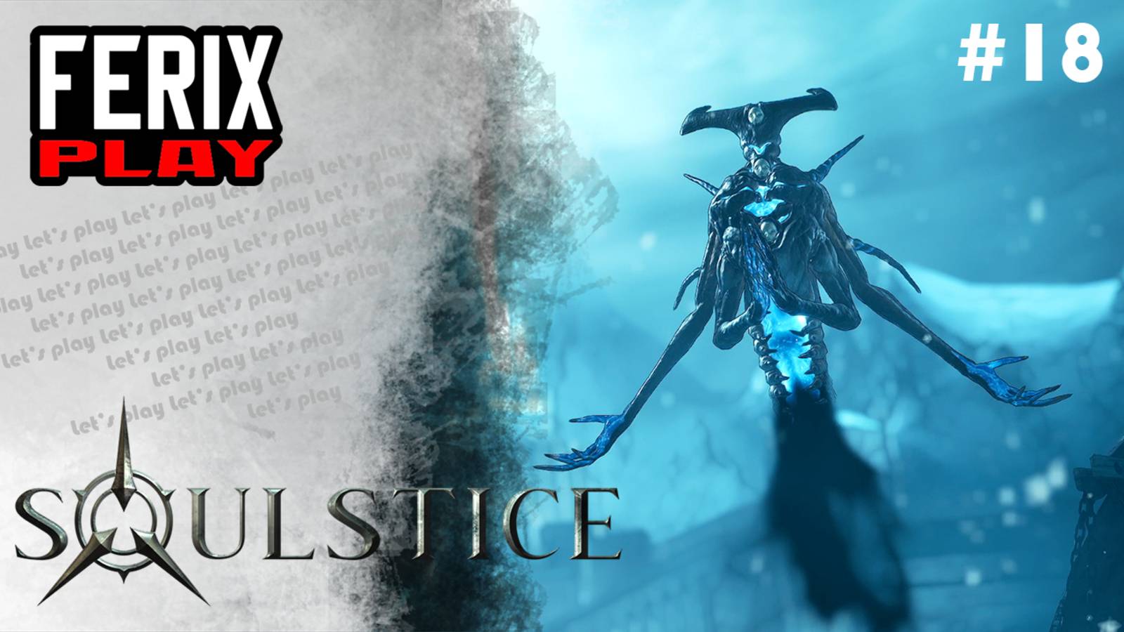 "Сильнейший" дух нарисовался // Soulstice # 18