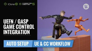 Интеграция персонажей Character Creator 5/ActorCore в Unreal Engine: Работа с GASP и UEFN