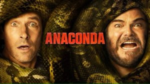 Анаконда | Anaconda, 2025, #1