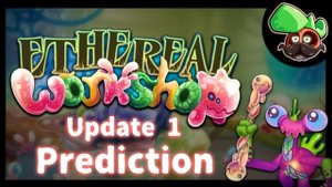 Предсказание 1 Волны Мастерской Эфира (My Singing Monsters, Мои Поющие Монстры, Msm, Мсм)