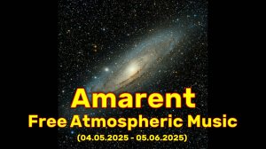 Amarent - Free Atmospheric Music (04.05.2025 - 05.06.2025).
