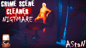 CRIME SCENE CLEANER #20 - КОШМАРНО ПРИТВОРИТЬСЯ МЕРТВЫМ И НАСТОЯЩИЙ УБОРЩИК (Глава 10 - КОШМАР)