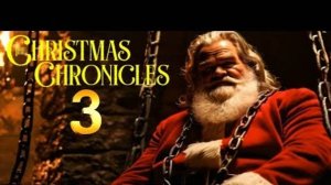 Рождественские хроники 3 (2025)