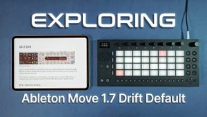 Ableton Move 1.7 Update: Full Drift Synth Tutorial Every Parameter Explained