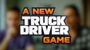 Truck Driver: The Dutch Connection - Official Reveal Trailer
