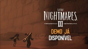 Little Nightmares III - Demo Available Now | ТРЕЙЛЕР