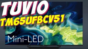 Телевизор Tuvio TM65UFBCV51 MiniLED