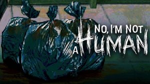 ПАКЕТЫ ► No, I'm not a Human ► ПРОХОЖДЕНИЕ (2)