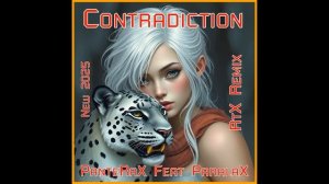 PanteRaX Feat ParalaX - Contradiction 2025 (RtX Remix)