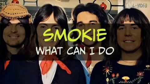 Smokie -What Can I Do-1976