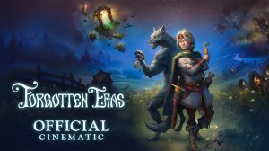 Забытые Эпохи (Forgotten Eras) | Cinematic Trailer
