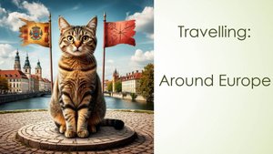 Story # 97:  Traveling around Europe