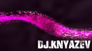 DJ.Knyazev-млечный путь