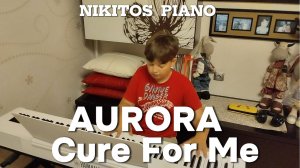 AURORA  - Cure For Me | Piano Cover by Nikitos Piano
