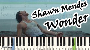 Shawn Mendes - Wonder [Piano Tutorial | Sheets | MIDI] Synthesia