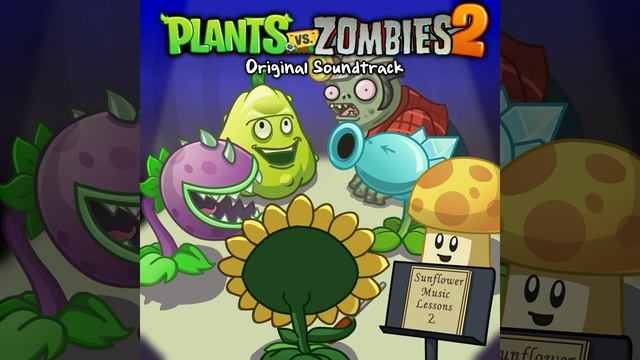 Plants vs. Zombies 2 OST 11-09. Lost City (Ultimate Battle)
