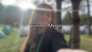 15#VLOG//Summer merge