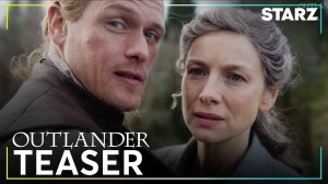 Outlander TV Series, season 8 - Official Teaser | Starz