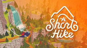 A Short Hike — Трейлер релиза на Nintendo Switch