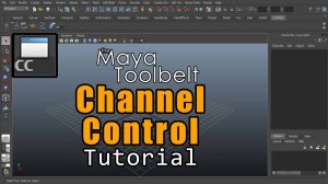 Autodesk Maya - Channel Control