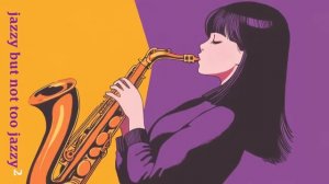 Jazzy but not too jazzy 2