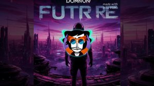 Dominion - Future (Future Bass)