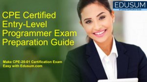 CPE Certified Entry-Level Programmer Exam Preparation Guide