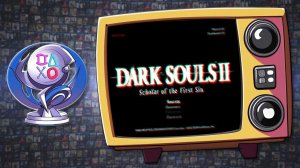 DARK SOULS 2 - Платиновый трофей на PS.3 (TKZ - 14)