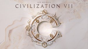 Sid Meier's Civilization VII [ КСЕРКС АХЕМЕНИД ] №9