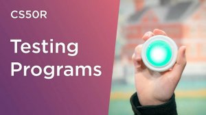 Lecture 6 - Testing Programs - Introduction to Programming with R - Harvard University