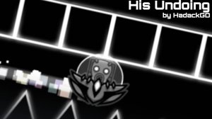 Challenge Level: His Undoing by HadackGD