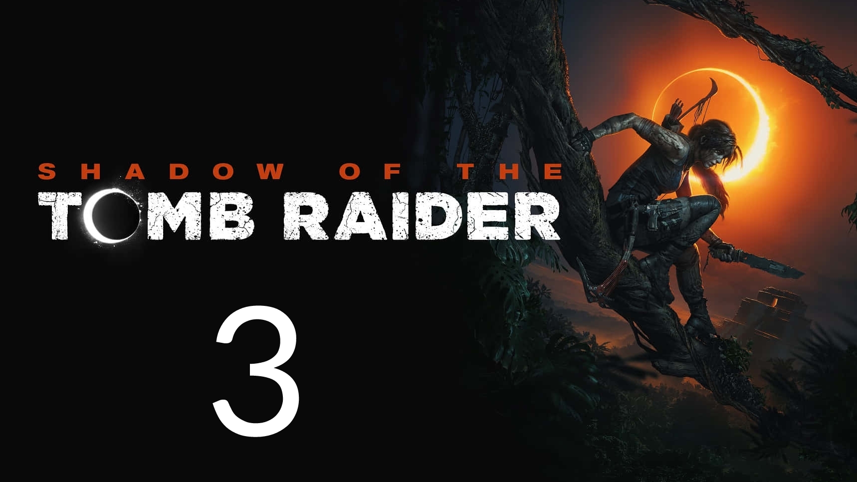 Shadow of the Tomb Raider. Часть 3 смотреть онлайн