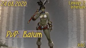 2020. J08C - PvP: Baium