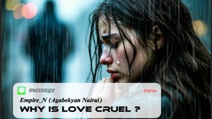 Empire_N (Agabekyan Nairui) - Why is love cruel ?