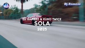 DJ Ramezz & Euro Twice - Sola 2025 (New Eurodance)