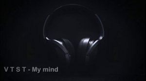 V T S T - My mind