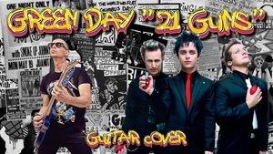 Green Day - 21 Guns - Guitar Cover by FAM