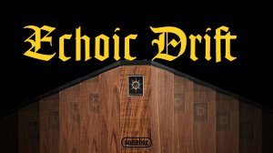 Noisebug Echoic Drift Days of Yore