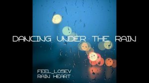 Feel_Losev - Rain Heart full album (nature ambient / lo-fi / музыка для работы, сна и отдыха)