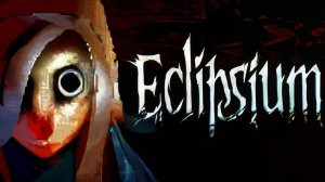 Eclipsium \ Затмение (психо,шизо сим ходьбы)