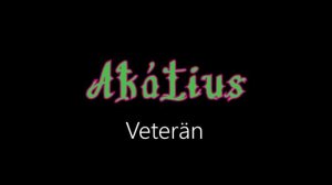 Akátius ¦ Veterän (officiäl audió)