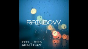 Feel_Losev - Rainbow (nature ambient / lo-fi / музыка для работы, сна и отдыха)