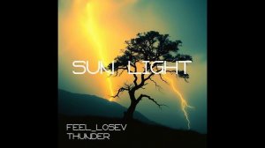 Feel_Losev - Sun Light (nature ambient / lo-fi / музыка для работы, сна и отдыха)