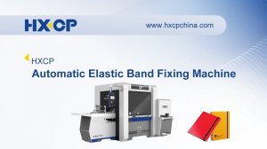 HXCP HX36B Automatic Elastic Band Fixing Machine