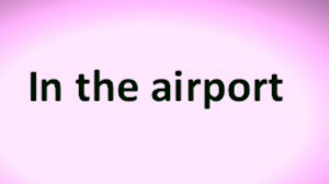 6.2 [r] 2 In the airport   Английский Произношение Интонация