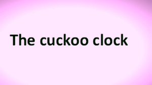 14 [k] The cuckoo clock  Английский Произношение Интонация