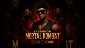 BAGAUHOM - Mortal Kombat 2 (Eddie G Remix)
