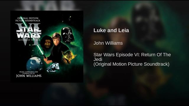 Star Wars Episode VI_ Return Of The Jedi (1983) Soundtrack 17 Luke and Leia смотреть онлайн
