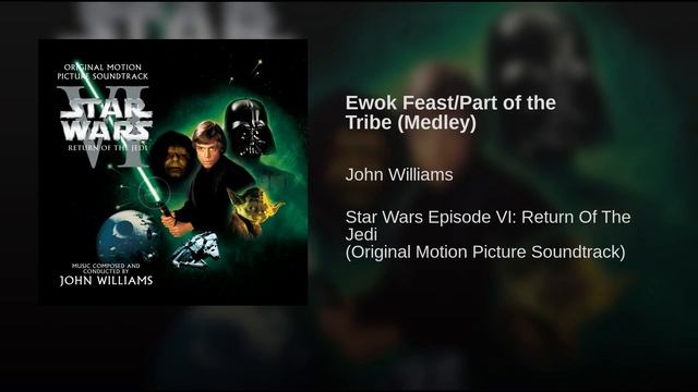 Star Wars Episode VI_ Return Of The Jedi (1983) Soundtrack 26 Ewok Feast _ Part смотреть онлайн