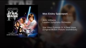 Star Wars Episode IV A New Hope (1977) Soundtrack 10 Mos Eisley Spaceport